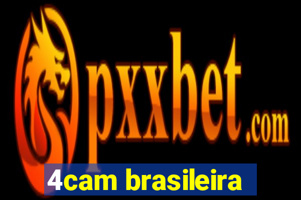 4cam brasileira